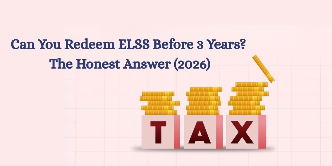 Can You Redeem ELSS Before 3 Years?